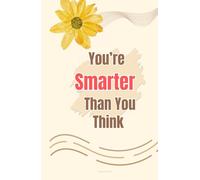 Hardcover Journal Sunflower Design Matte Yellow Minimist A5 Notebook 160 pages with No Lines 5.5x8.5: You are Smarter Than You Think | Space to Write | Notebook for School, Work | Gift for Friend