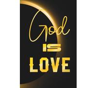 Hardcover Lined Notebook - 5.5 x 8.5 Inch - 110 Pages: Faith-Based Journal Ideal for Prayer Notes, Sermons, Devotions, Gratitude, Personal Prayers, ... Reflections or Everyday Writing | GOD IS LOVE