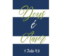 Hardcover Lined Notebook - 5.5 x 8.5 Inch - 110 Pages: Faith-Based Journal Ideal for Prayer Notes, Sermons, Devotions, Gratitude, Personal Prayers, ... Writing | Deus é amor - 1 João 4:8 INSPIRED
