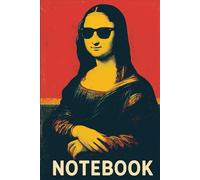 Hardcover Notebook with Cover of Mona Lisa: 6 x 9 inches Notebook with 160 lined pages