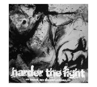 Harder the Fight - Bent on Destruction