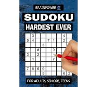 Hardest Sudoku Ever: Ultra-Extreme Sudoku Puzzles for Adults, Maximum Difficulty Logic Challenges & Elite Brain Training