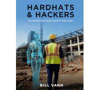 Hardhats & Hackers: The Construction Trade's Guide to CMMC Level 1