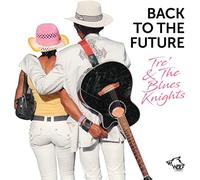 Hardiman, Tre' & the Blue Nights - Back To The Future