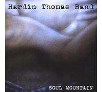 Hardin Thomas Band - Soul Mountain