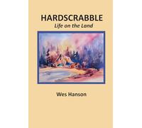 Hardscrabble: Life on the Land