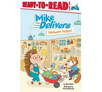 Hardware Helper!: Ready-to-Read Level 1 (Mike Delivers: Ready-to-read, Level 1)