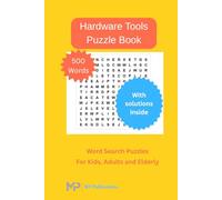Hardware Tools Puzzle Book| 6 x 9 inch paper size| with solutions inside | for Kids, Adults and Elderlies: Word Search Puzzle Book