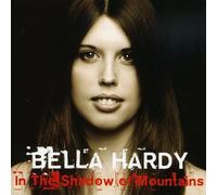 Hardy,Bella - In The Shadow Of Mountains