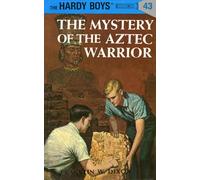 Hardy Boys 43: the Mystery of the Aztec Warrior (The Hardy Boys)