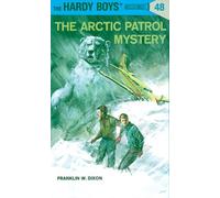 Hardy Boys 48: The Arctic Patrol Mystery (The Hardy Boys) – Penguin Books