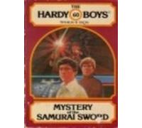 Hardy Boys 60: Mystery of the Samurai Sword (Hardy Boys)