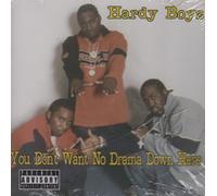Hardy Boyz - You Don't Want Do Drama Down