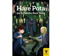 Hare Pota me te Pakohu Kura Huna: Harry Potter and the Chamber of Secrets (Kotahi Rau Pukapuka|Hare Pota)