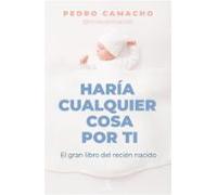 Haría Cualquier Cosa Por Ti (ebook)