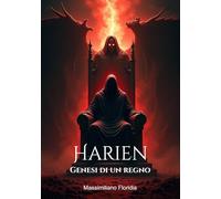 Harien. Genesi di un regno