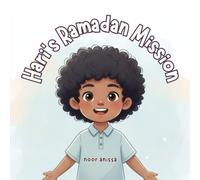Hari's Ramadan Mission (Little Steps in Islam)