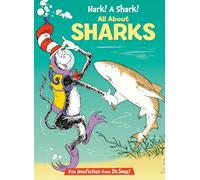 Hark! A Shark! All About Sharks (The Cat in the Hat's Learning Library)