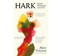 Hark: Discover the enchanting new book from the bestselling author of Why Women Grow