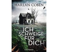 Harlan Coben Gunnar Kwisinski Ich schweige für dich: Thriller (Tapa blanda)