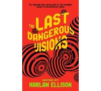 Harlan Ellison The Last Dangerous Visions (Tapa blanda) (Importación USA)