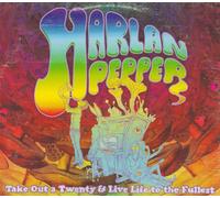 Harlan Pepper Take Out a Twenty & Live Life to the Fulles (CD) (Importación USA)