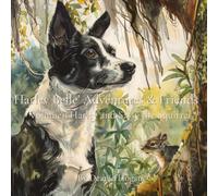 Harle Belle' Adventures with Friends: Volume:1 Harley & Sassy the Squirrel