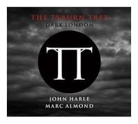 Harle, John & Marc Almond - The Tyburn Tree - Dark London