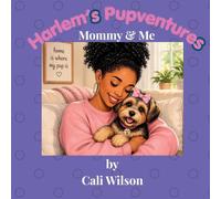 Harlem's Pupventures: Mommy & Me: Mommy & Me