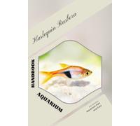 Harlequin Rasbora: Handbook for Aquarium Fish and Care