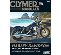 Harley-Davidson FXD/FLD Dyna Series (12-17) Clymer Repair Manual: (2012 - 2017) (Clymer Powersport)