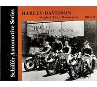 Harley-Davidson Single & Twin Motorcycles 1918-1978: Singles and Twins, 1918-78 (Schiffer Automotive Series)