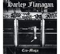 Harley Flanagan - Cro-Mags