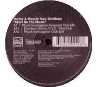 Harley & Muscle Ft Gerideau - Must Be the Music [Vinilo]
