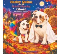 Harley Quinn and the Not So Spooky Ghost (A Harley Quinn Adventure)
