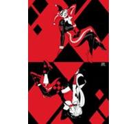 Harley Quinn: Black + White + Redder