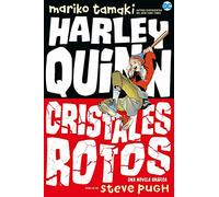 Harley Quinn: Cristales rotos (NOVELAS GRÁFICAS DC COMICS)