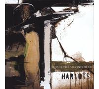 Harlots - This is The Second Death [Import]