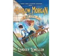 Harlow Morgan and the Sky City