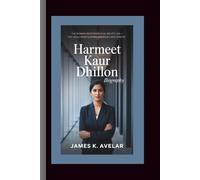 HARMEET KAUR DHILLON BIOGRAPHY: The Woman Redefining Civil Rights Law - The Legal Mind Shaping America’s New Debate
