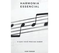 Harmonia Essencial - O que você precisa saber
