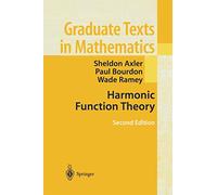 Harmonic Function Theory: 137 (Graduate Texts in Mathematics)