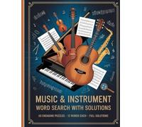 Harmonic Quest: Music & Instrument Word Search Puzzle Book: 60 Engaging Puzzles • 12 Musical Terms Each • Full Solutions Included