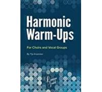 Harmonic Warm-ups: For Choirs And Vocal Groups (lawson-gould)