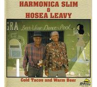 Harmonica Slim - Cold Tacos and Warm Beer