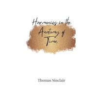 Harmonics in the Anatomy of Time
