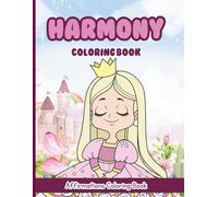 Harmony Coloring Book: Affirmations Coloring Book, A Creative Journey of Positive Empowerments