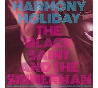 Harmony Holiday - The Black Saint & The Sinnerman [Vinilo]