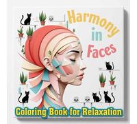 Harmony in Faces: Abstract Geometric Portraits of Women and Girls Coloring Book for Relaxation. Cute & Easy Coloring.