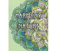 HARMONY IN NATURE Adult Coloring Pages for Stress Relief: relaxation art therapy book Harmony In Nature an immersive adult coloring experience